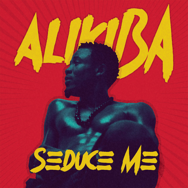 Alikiba - Seduce me