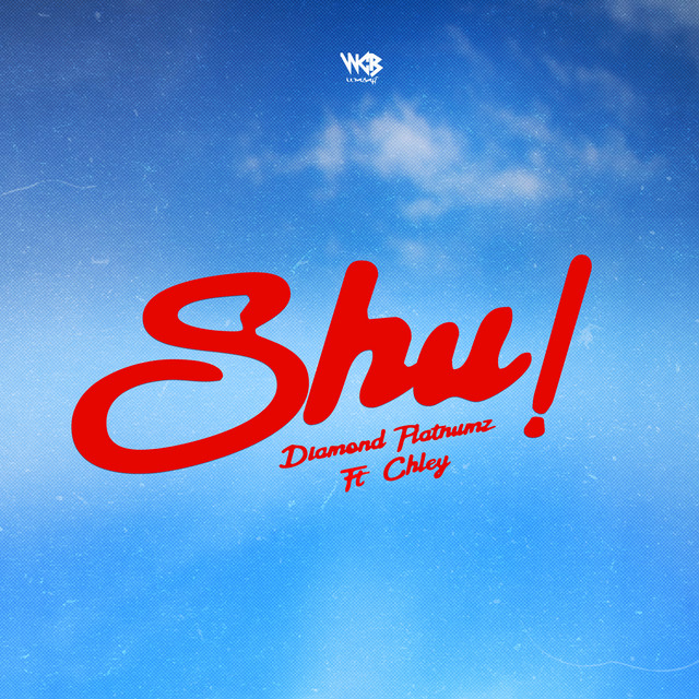 Diamond platnumz Ft Chley - Shu!