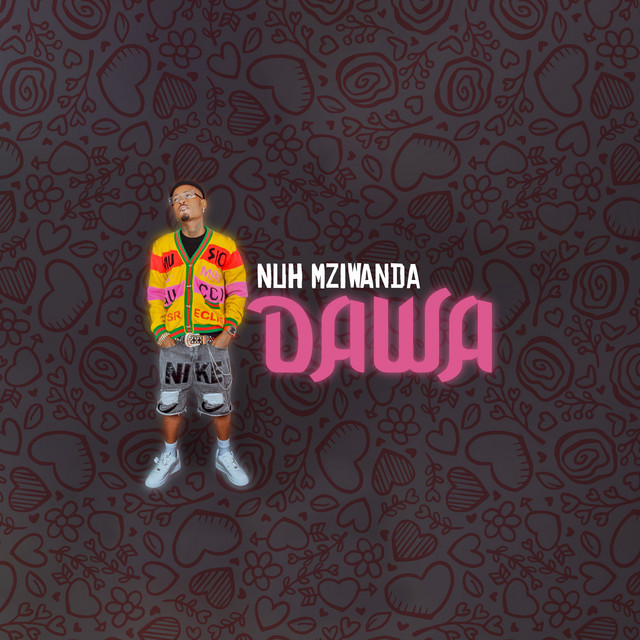 Nuh Mziwanda - Dawa