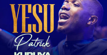 Patrick Kubuya - Yesu