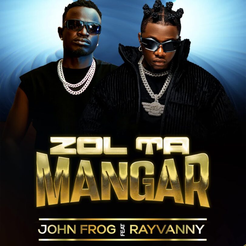 John Frog Ft Rayvanny - Zol Ta Mangar