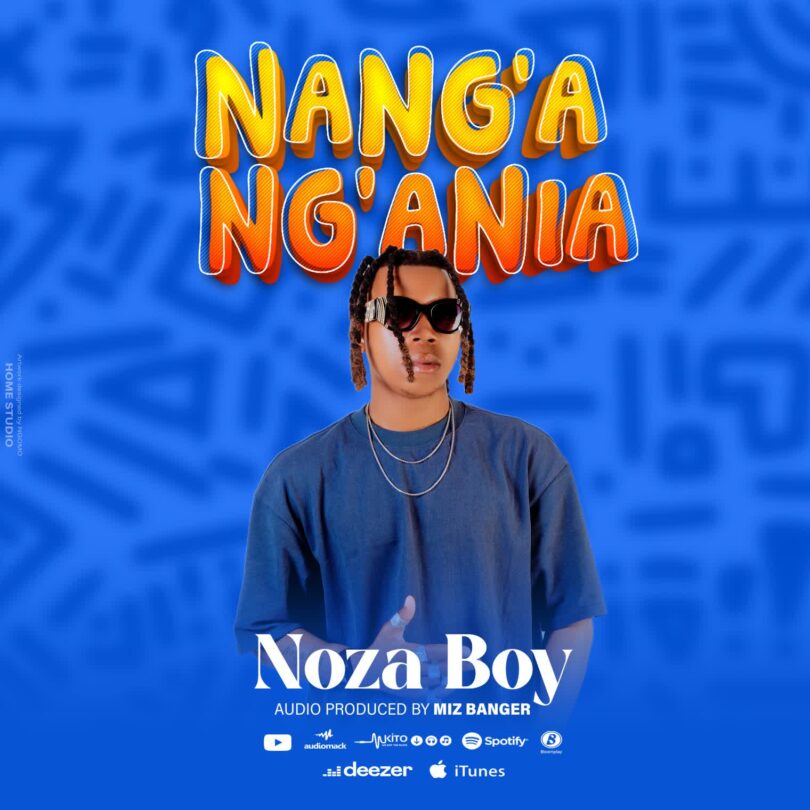 Noza Boy - Nang’ang’ania