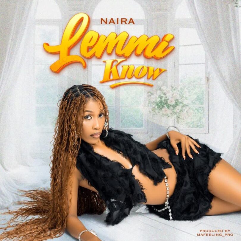 Naira - Lemmi Know