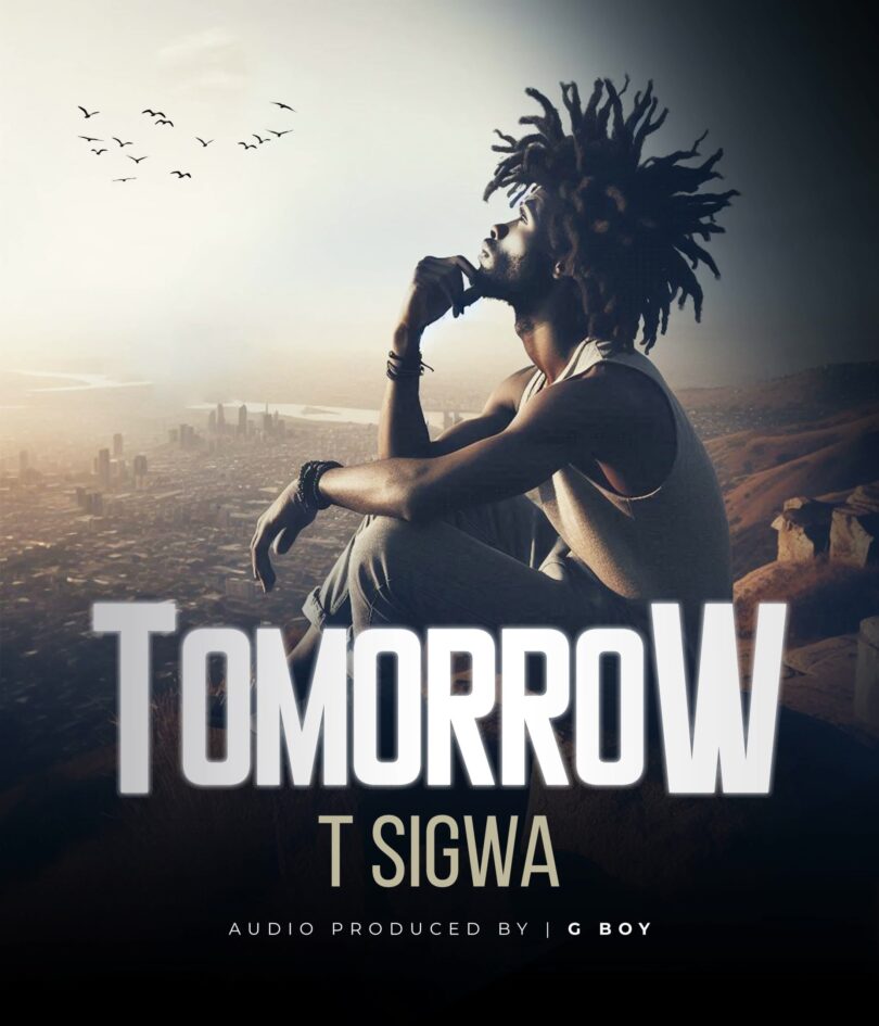 T Sigwa - Tomorrow