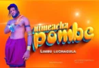 Limbu Luchagula - Nimeacha Pombe