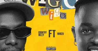 Country Wizzy Ft Whozu - Wigo