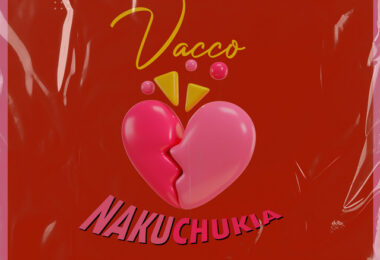 Vacco - Nakuchukia