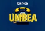 Tgun Tozzy - Umbea