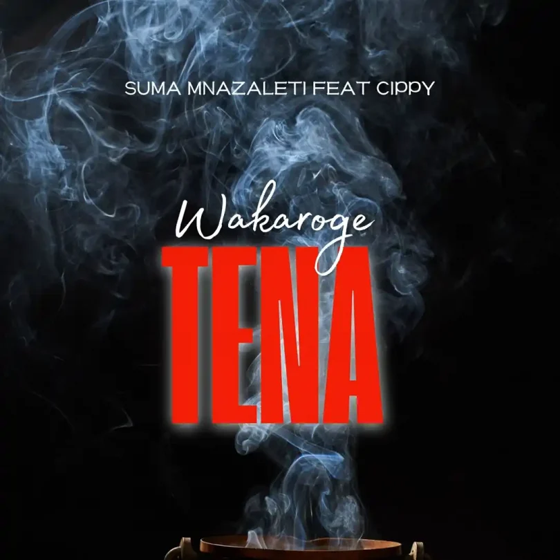 Suma Mnazaleti Ft Cippy - Wakaroge Tena Suma Mnazaleti