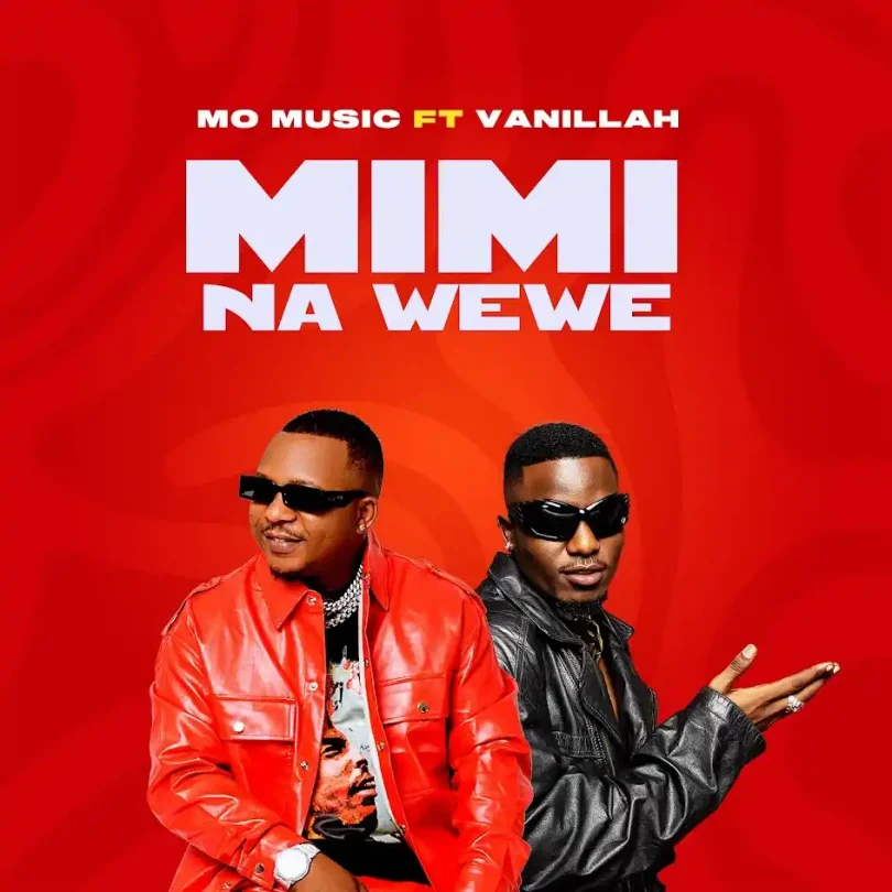 Mo Music Ft Vanillah - Mimi Na Wewe