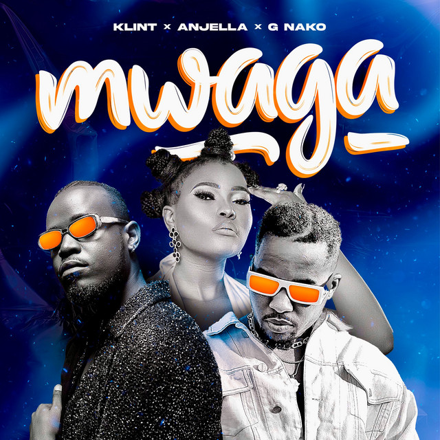 Klint Tz Ft G Nako, Anjella - Mwaga