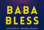 Nuh Mziwanda - Baba Bless