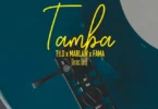 Tid Ft Marlaw, Fama - Tamba