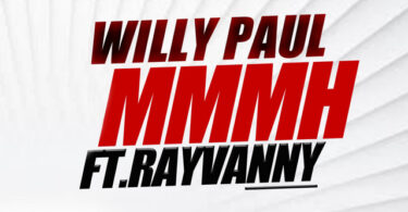 Willy Paul Ft Rayvanny - Mmmh