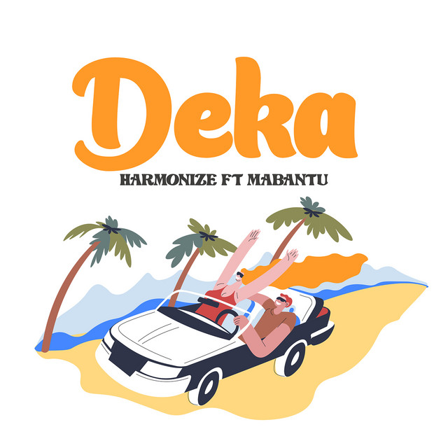 Harmonize Ft Mabantu - Deka