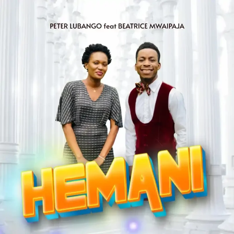 Peter Lubango Ft Beatrice Mwaipaja - Hemani