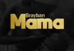 Brayban - Mama